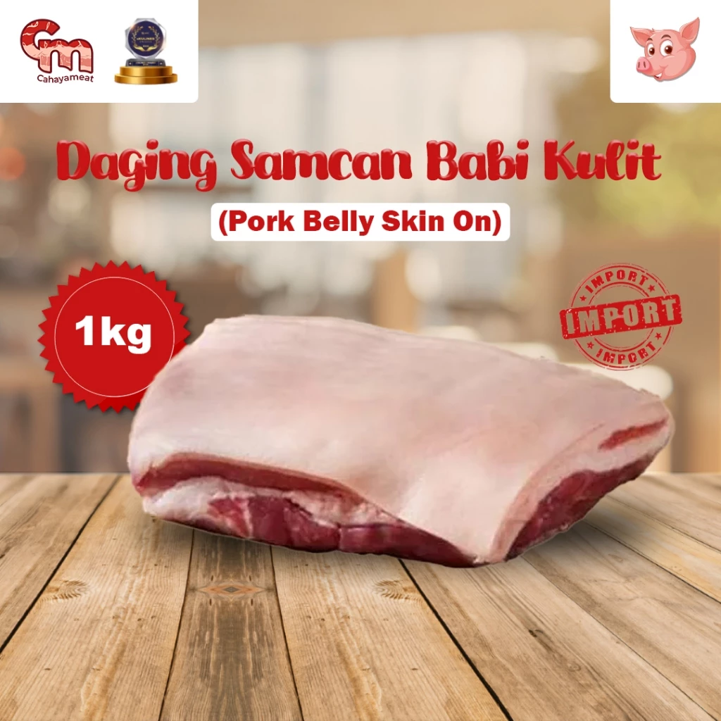 Samcan Babi IMPORT Super Premium Berlapis 5 Pork Belly Skin on Import